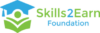The Skills2Earn Foundation